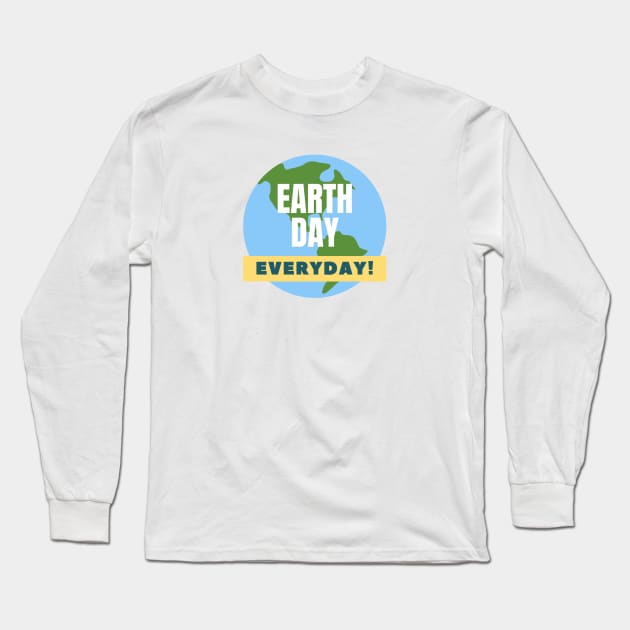 Earth day everyday! Long Sleeve T-Shirt by happypalaze